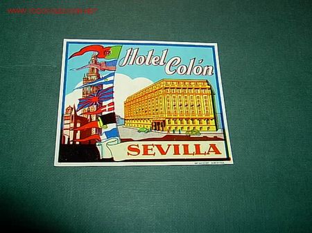 Etiquetas antiguas: ETIQUETA  HOTEL  COL&Oacute;N    SEVILLA