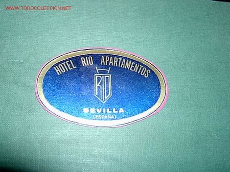 Etiquetas antiguas: ETIQUETA  HOTEL  RIO APARTAMENTOS    SEVILLA