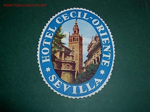 Etiquetas antiguas: ETIQUETA HOTEL  - CECIL ORIENTE- SEVILLA - ANDALUCIA - GIRALDA