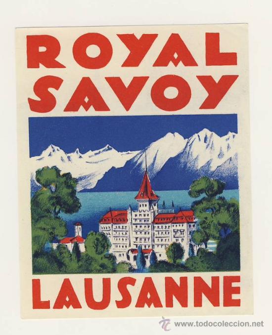Etiquetas antiguas: Etiqueta HOTEL - SUIZA-  ROYAL SAVOY -LAUSANNE-  ILUSTRACION-Medidas Oval 120 X 90 mm