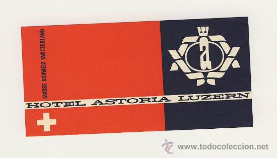 Etiquetas antiguas: Etiqueta HOTEL - HOTEL ASTORIA -LUZERNE- -SUIZA-  ILUSTRACION -Medidas 60X 120 mm