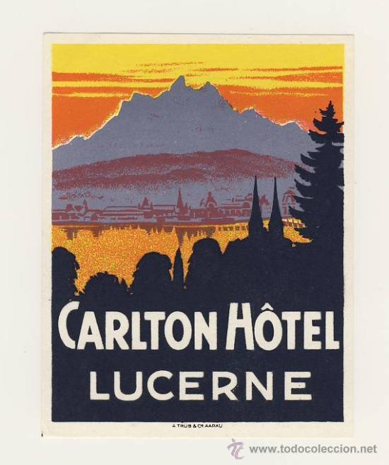 Etiquetas antiguas: Etiqueta HOTEL -SUIZA- HOTEL CARLTON -LUZERNE- - ILUSTRACION -muy bonita, firmada-100X 75 mm