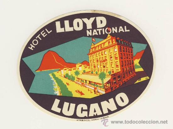 Etiquetas antiguas: Etiqueta HOTEL -ITALIA-HOTEL   LLOYD INTERNACIONAL -LUGANO-ILUSTRACION FIRMADA- 100 X 130 mm