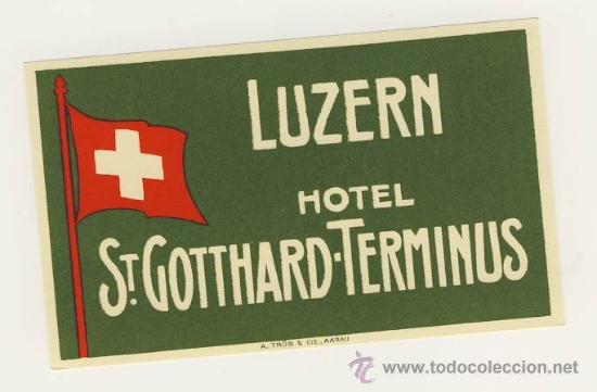 Etiquetas antiguas: Etiqueta HOTEL -SUIZA - HOTEL ST.GOTTHARD-TERMINUS- LUZERN  -MEDIDAS 60  X 100 mm FIRMADA