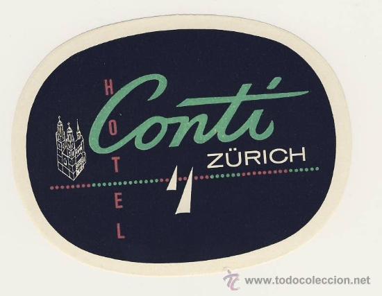 Etiquetas antiguas: Etiqueta HOTEL - HOTEL  CONTI -ZURICH -SUIZA- ILUSTRACION-MEDIDAS OVAL  85 X 110 mm