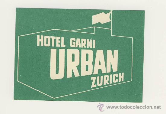 Etiquetas antiguas: Etiqueta HOTEL - SUIZA-HOTEL  URBAN -ZURICH  ILUSTRACION-MEDIDAS   85 X 120 mm