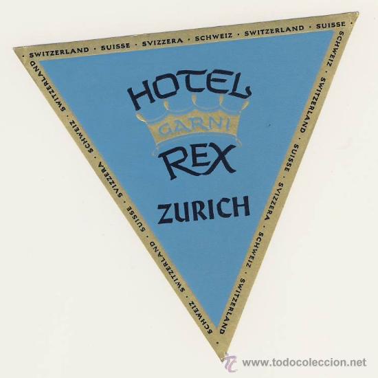 Etiquetas antiguas: Etiqueta HOTEL -SUIZA- HOTEL  GARNI REX - ZURICH -SUIZA- MEDIDAS 110 X 110 mm TRIANGULAR