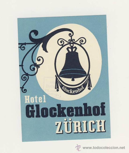 Etiquetas antiguas: Etiqueta Hotel - SUIZA -HOTEL  GLOCKENHOF-  -Z&Uuml;RICH - ILUSTRACION -MEDIDAS   150 X 75  mm