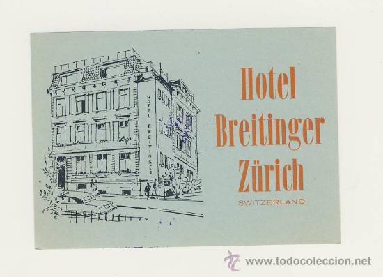 Etiquetas antiguas: Etiqueta Hotel - SUIZA -HOTEL  BREITINGER-  -Z&Uuml;RICH -ILUSTRACION -MEDIDAS   75 X 105 mm