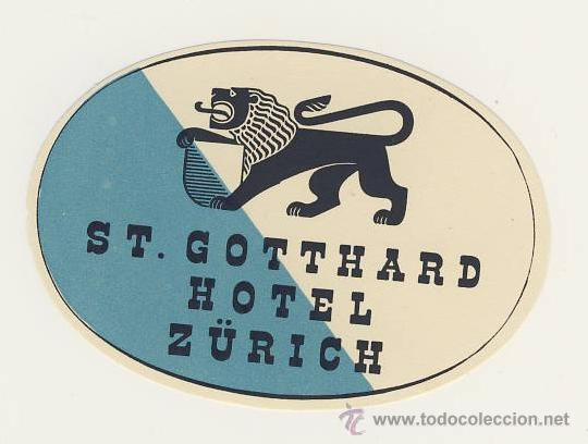 Etiquetas antiguas: Etiqueta Hotel -  SUIZA -HOTEL  ST.GOTTHARD -  -Z&Uuml;RICH - MEDIDAS  OVAL 55 X 80 mm