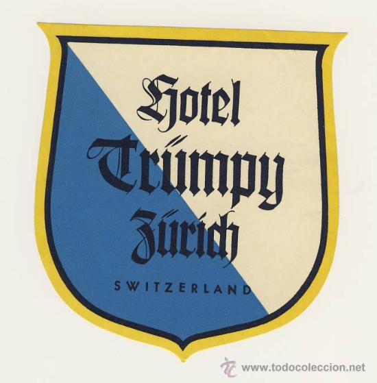 Etiquetas antiguas: Etiqueta Hotel - SUIZA - HOTEL TR&Uacute;MPY-  -Z&Uuml;RICH -  SUIZA -IRREGULAR 100 X 95   mm
