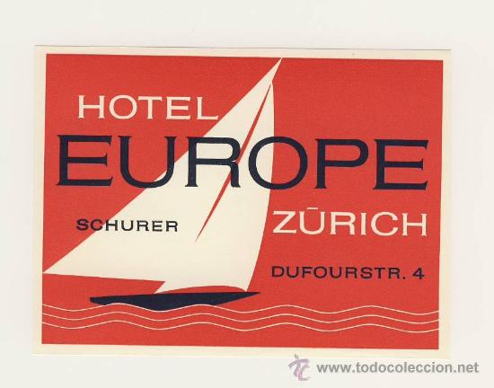 Etiquetas antiguas: Etiqueta Hotel -  SUIZA - HOTEL  EUROPE-  -Z&Uuml;RICH - ORIGINAL ILUSTRACION-MEDIDAS  90 X 120 mm