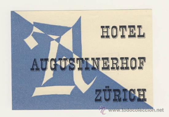 Etiquetas antiguas: Etiqueta Hotel - SUIZA -  - HOTEL  AUGUSTINERHOF-  -Z&Uuml;RICH -  SUIZA -  MEDIDAS OVAL 95 X 110 mm
