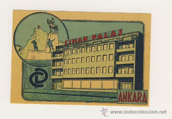 Etiquetas antiguas: Etiqueta Hotel- HOTEL CIHAN PALAS- ANKARA - TURKIA- ILUSTRACION-MEDIDAS 80 X 120 mm