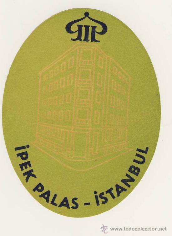 Etiquetas antiguas: Etiqueta Hotel-  TURKIA- HOTEL  IPEK PALAS- ESTAMBUL-  ILUSTRACION  - MEDIDAS  OVAL  120 X  90 mm
