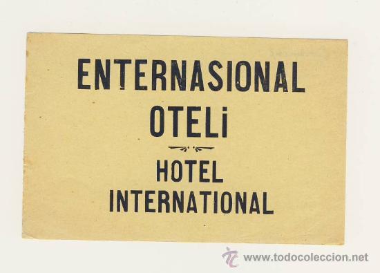 Etiquetas antiguas: Etiqueta Hotel- TURKIA- HOTEL INTERNACIONAL- ESTAMBUL- ILUSTRACION -