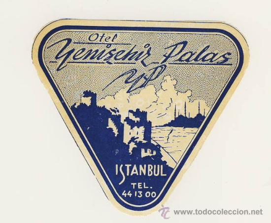 Etiquetas antiguas: Etiqueta Hotel-  TURKIA- HOTEL  YENISEHIZ- ESTANBUL- ILUSTRACION  - DATADA-TRIANGULAR  80 X 85 mm