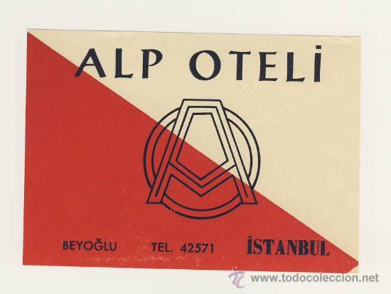 Etiquetas antiguas: Etiqueta Hotel-  TURKIA- HOTEL  ALP- ESTANBUL-  ILUSTRACION  -DATADA-MEDIDAS    80 X 115 mm