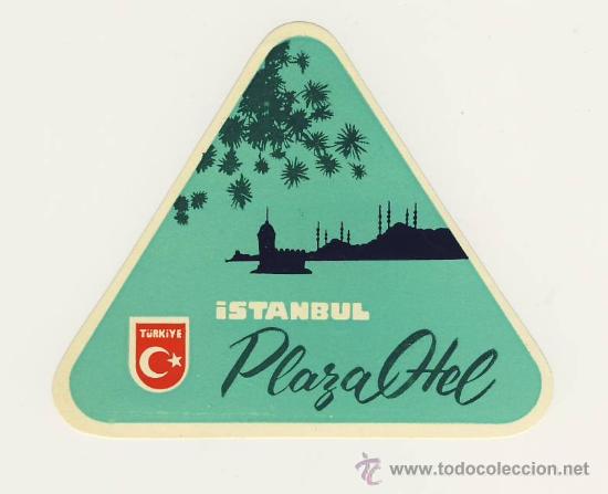 Etiquetas antiguas: Etiqueta Hotel- TURKIA-  HOTEL  PLAZA- ESTANBUL - ILUSTRACION  -DATADA-  TRIANGULAR ALTO 95  mm