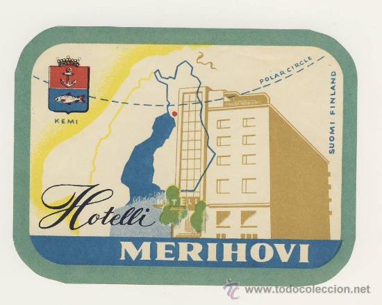 Etiquetas antiguas: ETIQUETA HOTEL-FINLANDIA  MERIHOVI-KARJALA-KEMI--Medidas -110 X 130  mm