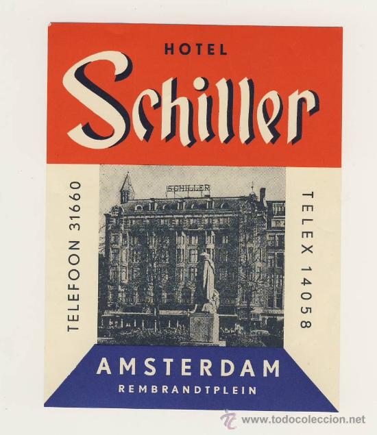 Etiquetas antiguas: Etiqueta Hotel   -  HOTEL SCHILLER- AMSTERDAM-HOLANDA-ILUSTRACION-DATADA-MEDIDAS  150 X 115  mm