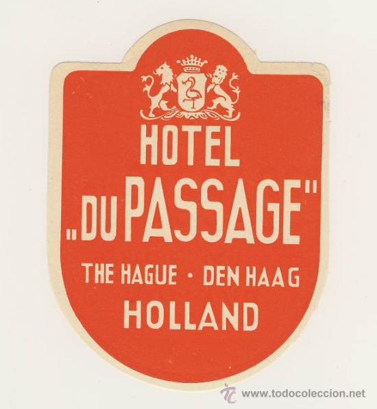 Etiquetas antiguas: Etiqueta Hotel - HOLANDA- HOTEL DU PASSAGE- DEN-HAAG--MEDIDAS 110 X 80 mm