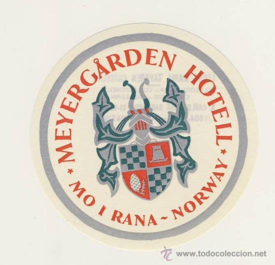 Etiquetas antiguas: Etiqueta Hotel - HOTEL MEYERGARDEN- MO I RANA-NORUEGA - ILUSTRACION-MEDIDAS DIANA 90 mm