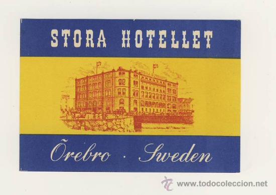 Etiquetas antiguas: Etiqueta Hotel-   SUECIA  -  HOTEL  STORA-OREBRO-  SUECIA - MEDIDAS  100 X 70 mm