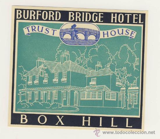 Etiquetas antiguas: Etiqueta Hotel   -  HOTEL  BURFORD BRIDGE -BOX HILL-  INGLATERRA -