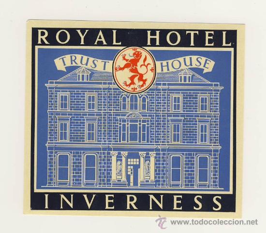 Etiquetas antiguas: Etiqueta Hotel   -  HOTEL  ROYAL -INVERNESS-  INGLATERRA -