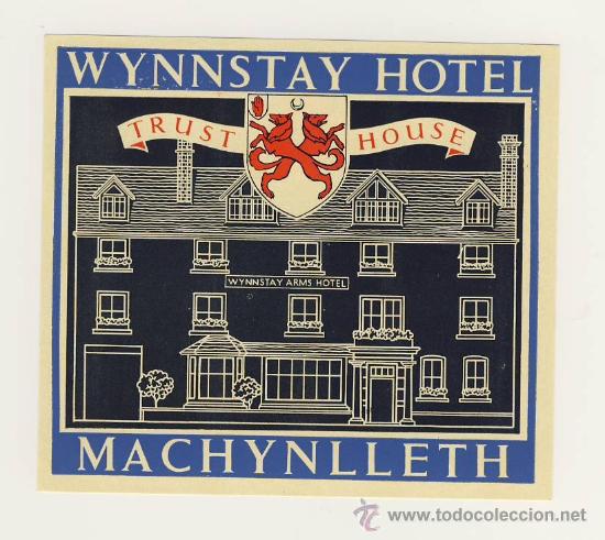 Etiquetas antiguas: Etiqueta Hotel   -  HOTEL  WYNNSTAY- MACHYNLLETH-  INGLATERRA -