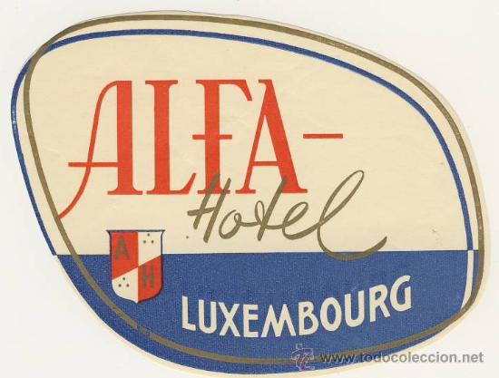 Etiquetas antiguas: Etiqueta Hotel - HOTEL ALFA- LUXENBURGO-MEDIDAS MEDIDAS OVAL IRREGULAR 120 mm