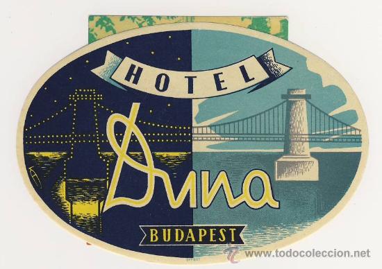 Etiquetas antiguas: Etiqueta Hotel   -  HOTEL  DUNA- BUDAPEST- HUNGRIA- ILUSTRACION-MEDIDAS OVAL 135  mm