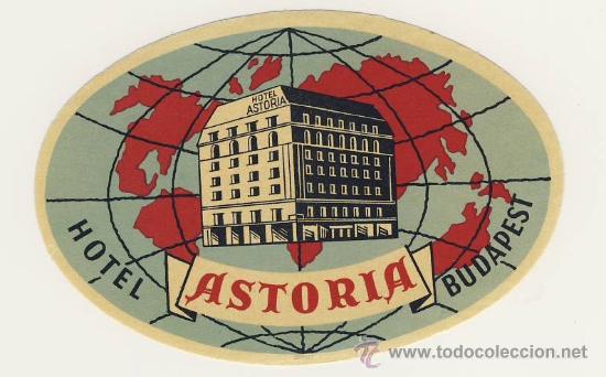 Etiquetas antiguas: Etiqueta Hotel   -  HOTEL  ASTORIA-  BUDAPEST-HUNGRIA- ILUSTRACIONE-MEDIDAS  OVAL 120  mm