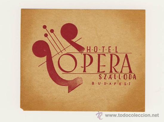 Etiquetas antiguas: Etiqueta Hotel   -  HOTEL   OPERA-  BUDAPEST-HUNGRIA-  ILUSTRACION-MEDIDAS  MEDIDAS 97 X 80  mm