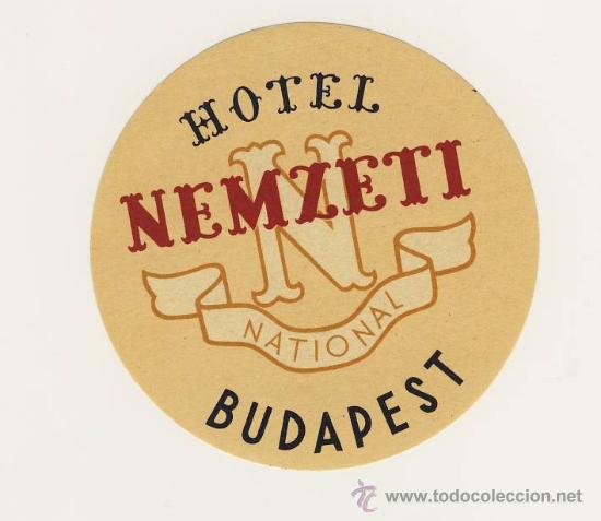 Etiquetas antiguas: Etiqueta Hotel   -  HOTEL  NEMZETI-  BUDAPEST-HUNGRIA- MEDIDAS  DIAMETRO 90 mm