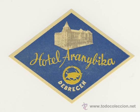 Etiquetas antiguas: Etiqueta Hotel   -  HOTEL  ARANYBIKA-  DEBRECEM-HUNGRIA- ILUSTRACION-MEDIDAS  ROMBO 110  X 80 mm