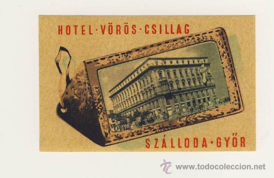 Etiquetas antiguas: Etiqueta Hotel HUNGRIA- - HOTEL V&Oacute;R&Oacute;S-CSILLAG- SZ&Aacute;LLODA.GY&Oacute;R - ILUSTRACION-MEDIDAS 110 X 70