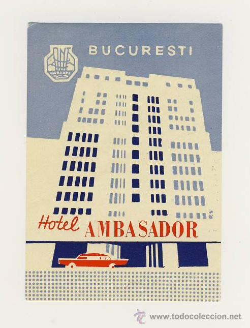 Etiquetas antiguas: Etiqueta Hotel   -  HOTEL  AMBASADOR- BUCAREST  -HUNGRIA-  ILUSTRACION-MEDIDAS    65 X 91 mm