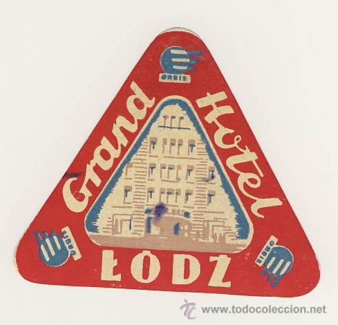 Etiquetas antiguas: Etiqueta Hotel-  POLONIA   -  HOTEL   GRAND-   L&Oacute;DZ-  POLONIA - MEDIDAS TIANGULAR  62 X 72 mm