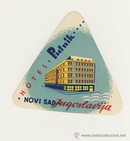 Etiquetas antiguas: Etiqueta Hotel   -  HOTEL  PUTNIT- NOVI SAD-  YUGOSLAVIA -  ILUSTRACION -MEDIDAS 70 X 75 mm