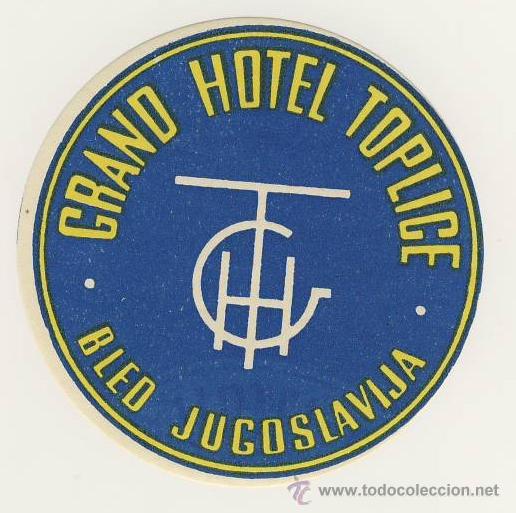 Etiquetas antiguas: Etiqueta Hotel   -  HOTEL  TOPLICE- BLED-  YUGOSLAVIA -  ILUSTRACION -MEDIDAS DIAMETRO 80mm