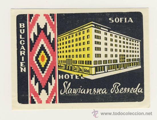 Etiquetas antiguas: Etiqueta Hotel - HOTEL SLAWIANSKA BESSEDA - SOFIA- - BULGARIA - ILUSTRACION -MEDIDAS 115X 82