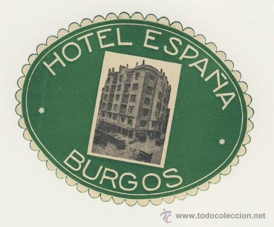 Etiquetas antiguas: Etiqueta Hotel -ESPA&Ntilde;A - HOTEL ESPA&Ntilde;A- BURGOS-ESPA&Ntilde;A - ILUSTRACION-MEDIDAS OVAL95 mm