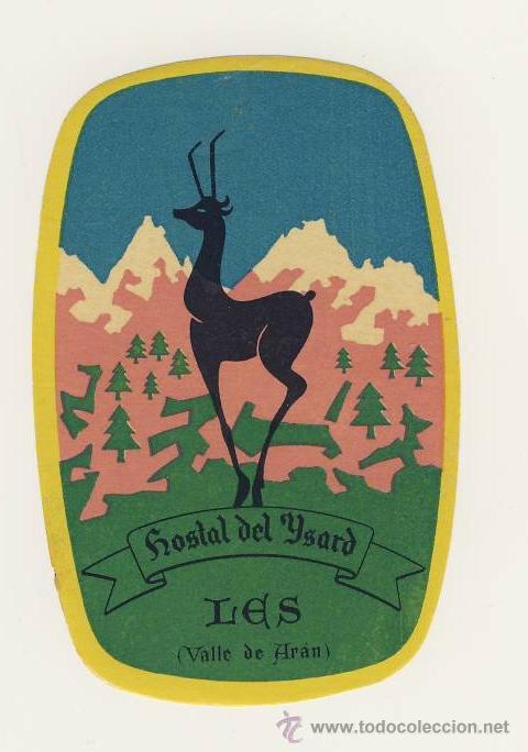 Etiquetas antiguas: Etiqueta Hotel -ESPA&Ntilde;A  -  HOTEL  DEL YSARD - LES -  VALLE DE ARAN--ESPA&Ntilde;A -ILUSTRACION MEDIDAS 100