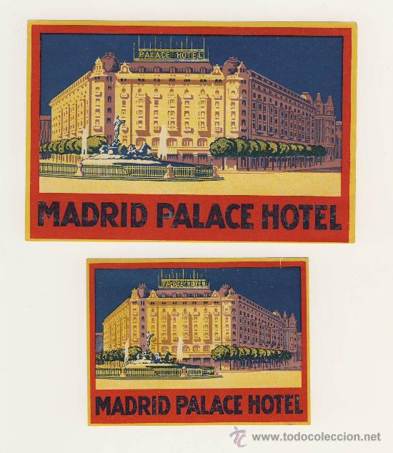 Etiquetas antiguas: Etiqueta Hotel -ESPA&Ntilde;A-   HOTEL  MADRID PALACE- MADRID-  -ESPA&Ntilde;A - AILUSTRACION -DOS PIEZAS