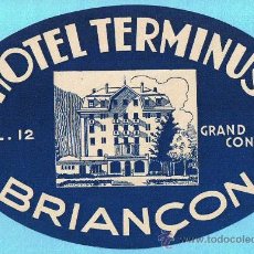 Etiquetas antiguas: ETIQUETA HOTEL TERMINUS, BRIANÇON.. Lote 27164022