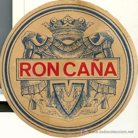 Etichette antiche: ETIQUETA ANTIGUA DE RON CA&Ntilde;A