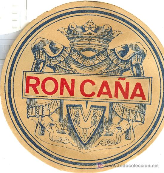 Etichette antiche: ETIQUETA ANTIGUA DE RON CA&Ntilde;A