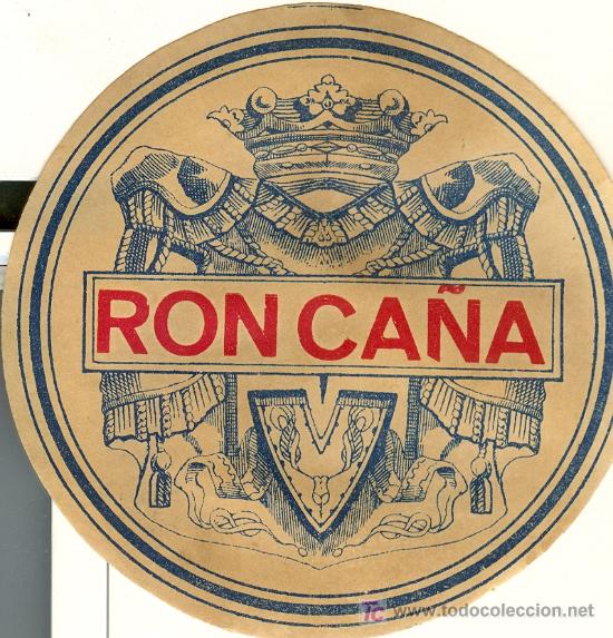 Etichette antiche: ETIQUETA ANTIGUA DE RON CA&Ntilde;A